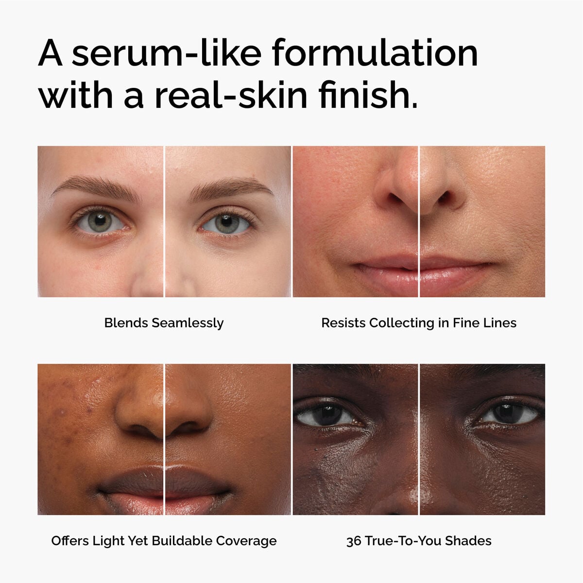 serum-foundation-x1 FY26-D50944-ORD-Web-PDP-Colours-Benefits-1x1-EN.jpg